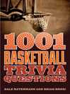 Cover image for 1001 Basketball Trivia Questions